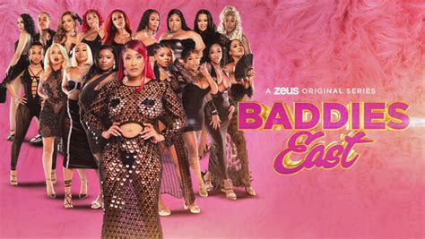 Baddies East .